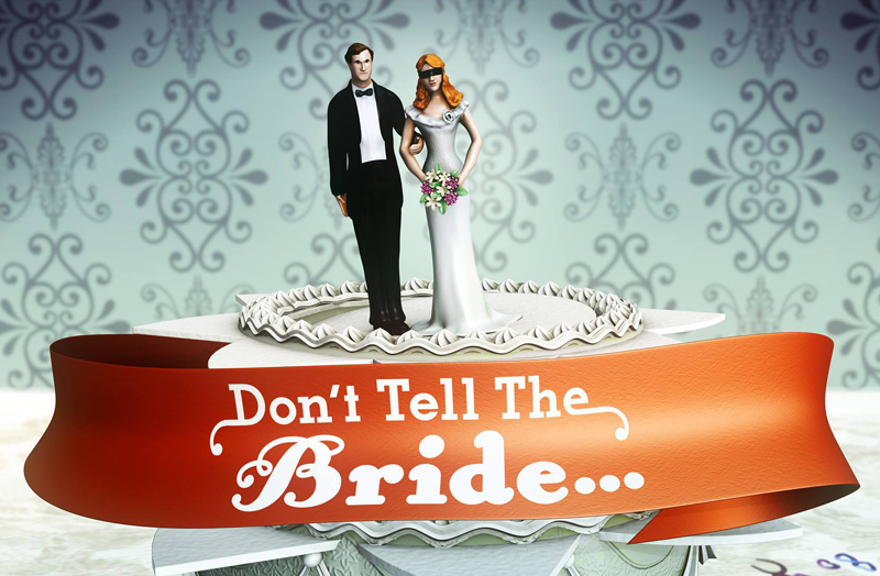 DON’T TELL THE BRIDE SEEKS ISLAND COUPLE FOR UPCOMING SERIES