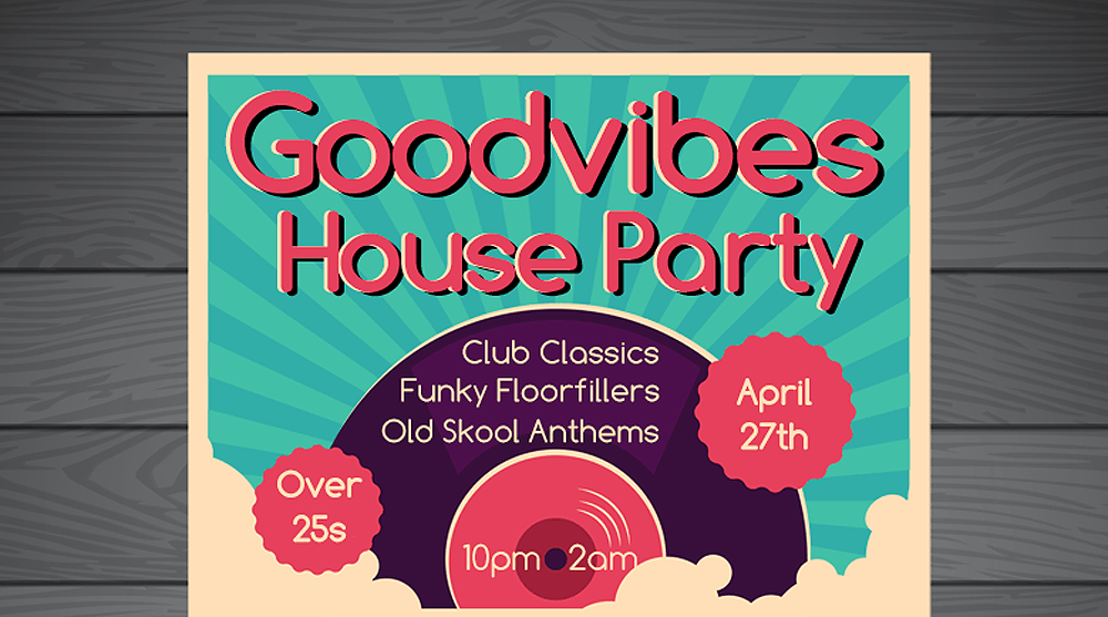 GOODVIBES HOUSE PARTY BRINGS OVER 25S CLUB NIGHT TO RYDE