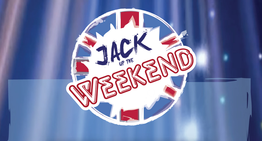 JACK UP THE WEEKEND POSTPONED AT THE LAST MINUTE