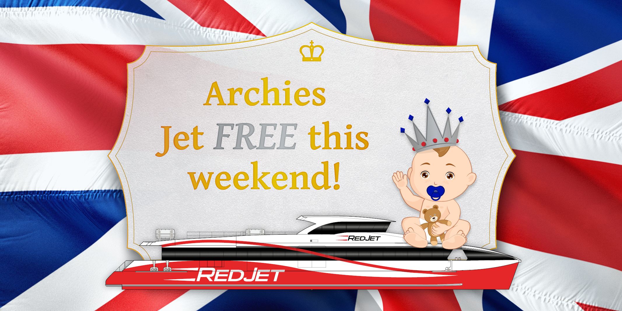 ARCHIES TO TRAVEL FOR FREE THIS WEEKEND TO CELEBRATE ROYAL BIRTH