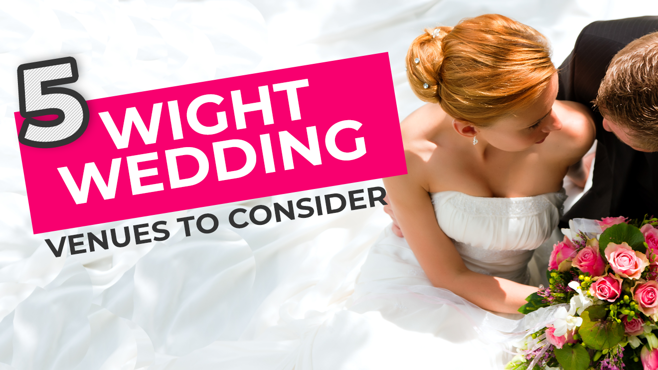 5 Wight Wedding Venues to Consider on the Isle of Wight