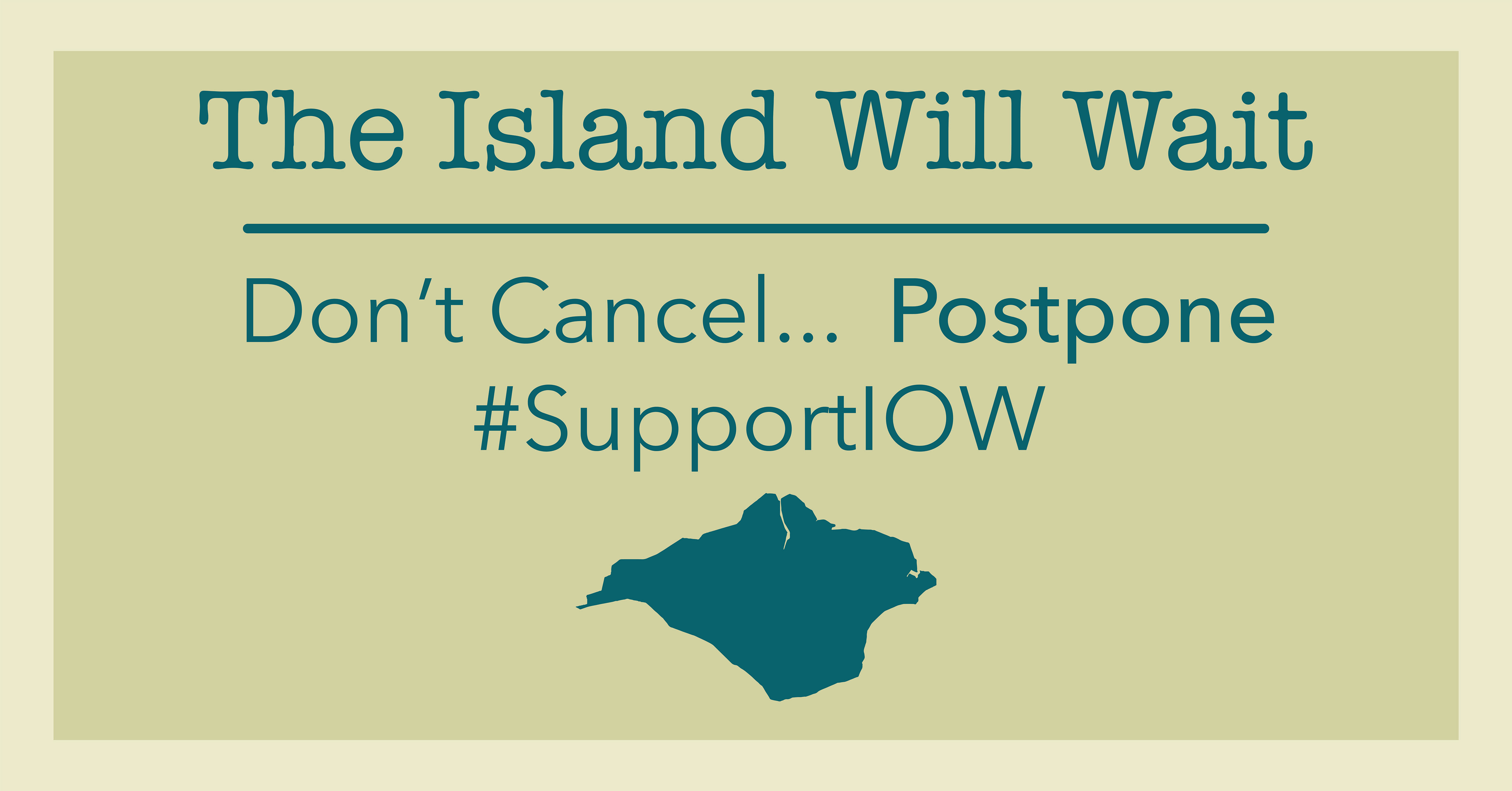 ‘DON’T CANCEL, POSTPONE’ MESSAGE TO VISITORS AS ISLE OF WIGHT BUSINESSES BAND TOGETHER