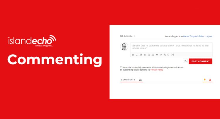COMMENTING IS BACK! HOW YOU CAN HAVE YOUR SAY ON ISLAND ECHO ARTICLES