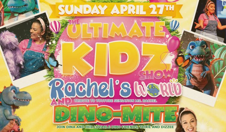 THE ULTIMATE KIDZ SHOW BRINGS MUSIC AND DINOSAURS TO ROBIN HILL THIS APRIL