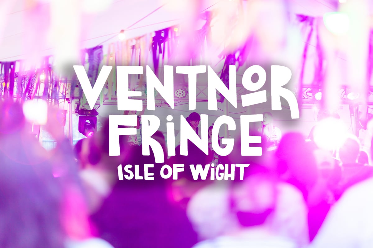 VENTNOR FRINGE 2026: YOUR ESSENTIAL GUIDE TO THE BEST COMEDY, CIRCUS & STREET FOOD